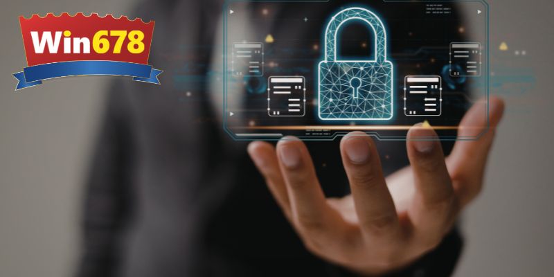 Chính sách bảo mật Win678 có ý nghĩa đặc biệt